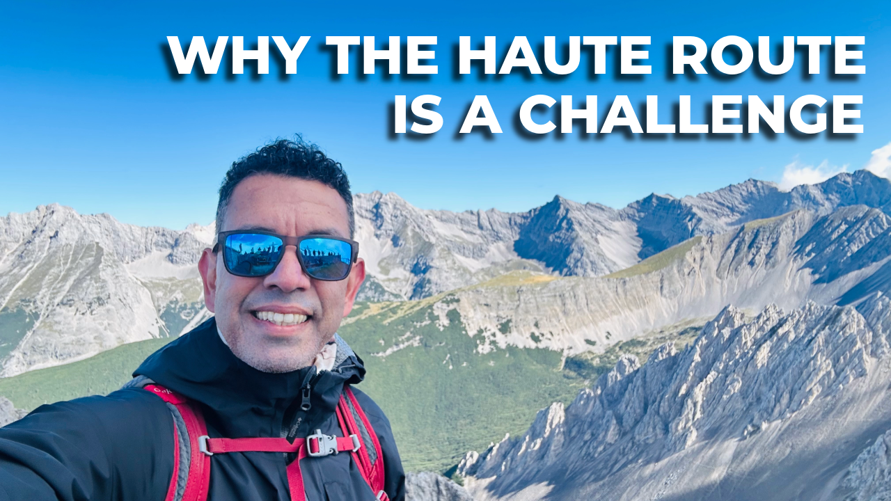 Why the Haute Route Is a Challenge
