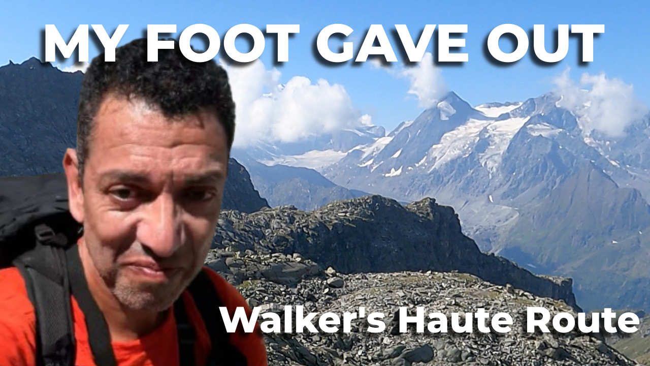 My Foot Gave Out on Day 5 | Walker's Haute Route Diary Ep. 2